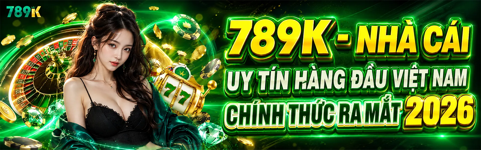 Banner 789K thượng hiệu cá cược mới ra mắt với nhiều ưu đãi lớn